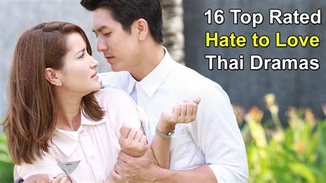 thailand drama romance|Top 33 Hate to Love Enemies to Lovers Thai Dramas